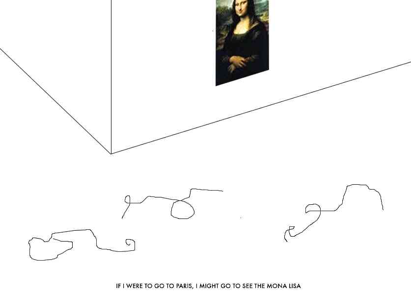 Geert Dekkers - a drawing a day at nznl.com - IF I WERE TO GO TO PARIS, I MIGHT GO TO SEE THE MONA LISA
fireworks file (with googled image) converted to jpeg
